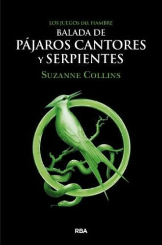 Portada de BALADA DE PAJAROS CANTORES Y SERPIENTES de Suzanne Collins