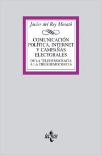COMUNICACION POLÍTICA, INTERNET Y CAMPAÑAS ELECTORALES
