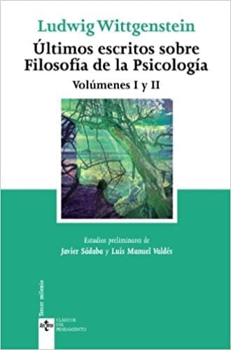 ULTIMOS ESCRITOS SOBRE FILOSOFÍA DE LA PSICOLOGIA - VOL. I
