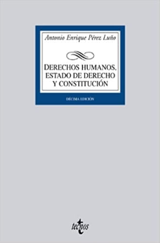 DERECHOS HUMANOS, ESTADO DE DERECHO Y CONSTITUCION