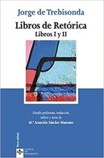 LIBROS-DE-RETORICA---LIBROS-I-Y-II