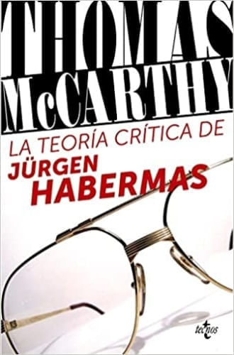 TEORIA CRITICA DE JURGEN HABERMAS