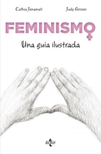 FEMINISMO: LA GUIA ILUSTRADA
