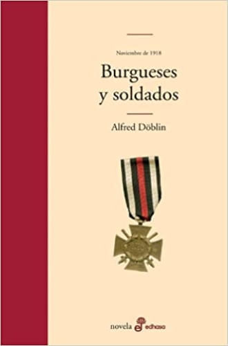 BURGUESES Y SOLDADOS (NOVIEMBRE 1918 I)