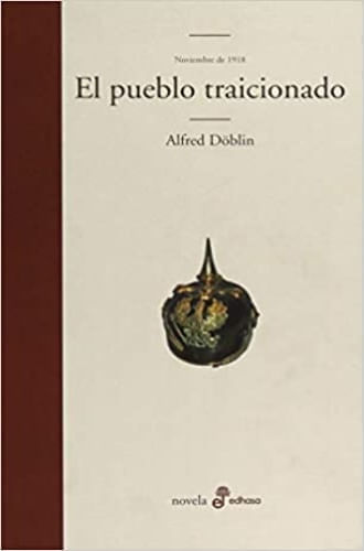 EL PUEBLO TRAICIONADO (NOVIEMBRE DE 1918 II-1)