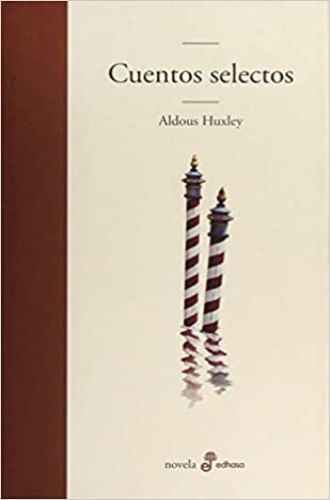 CUENTOS SELECTOS  - HUXLEY