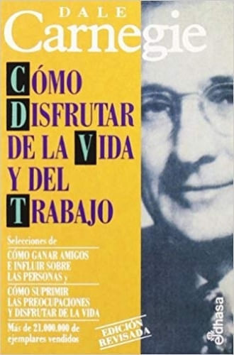COMO DISFRUTAR DE LA VIDA Y DEL TRABAJO