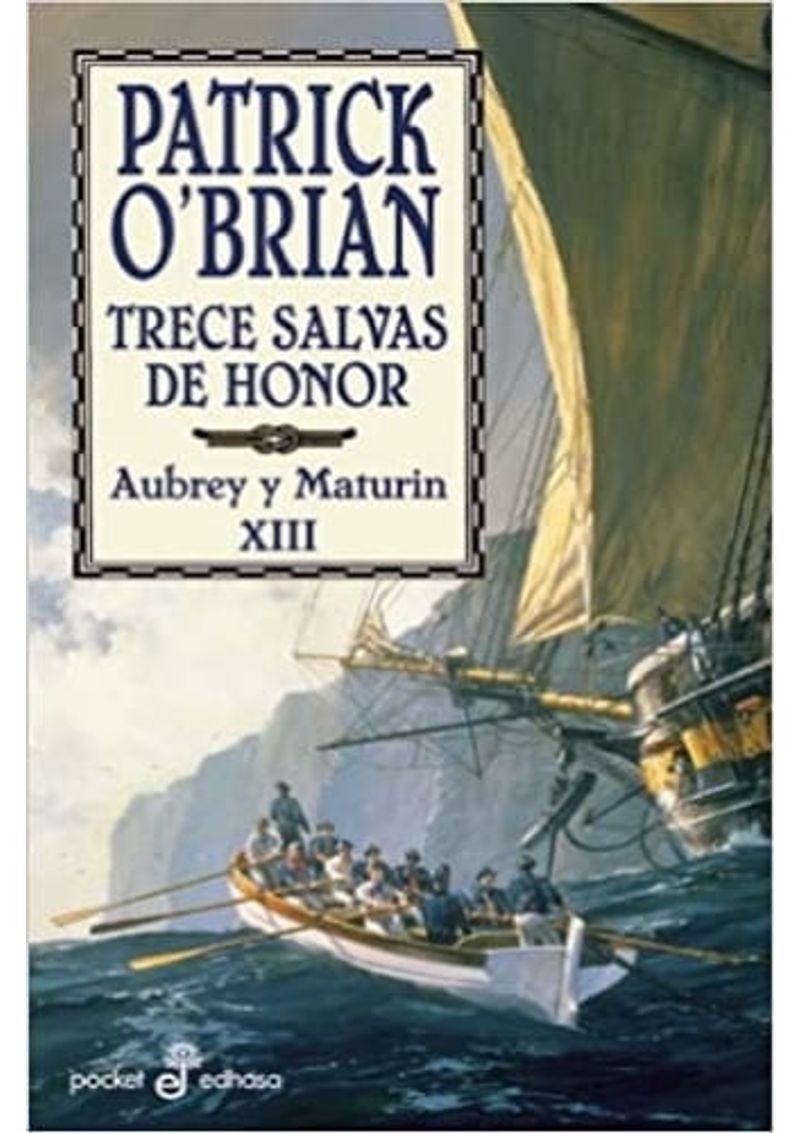 TRECE-SALVAS-DE-HONOR--AUBREY-Y-MATURIN-XIII-