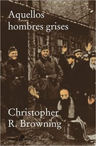 AQUELLOS HOMBRES GRISES