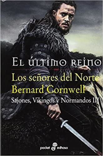 LOS SEÑORES DEL NORTE (SAJONES, VIKINGOS Y NORMANDOS III)
