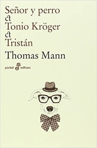 SEÑOR Y PERRO/TONIO KROGER/TRISTAN