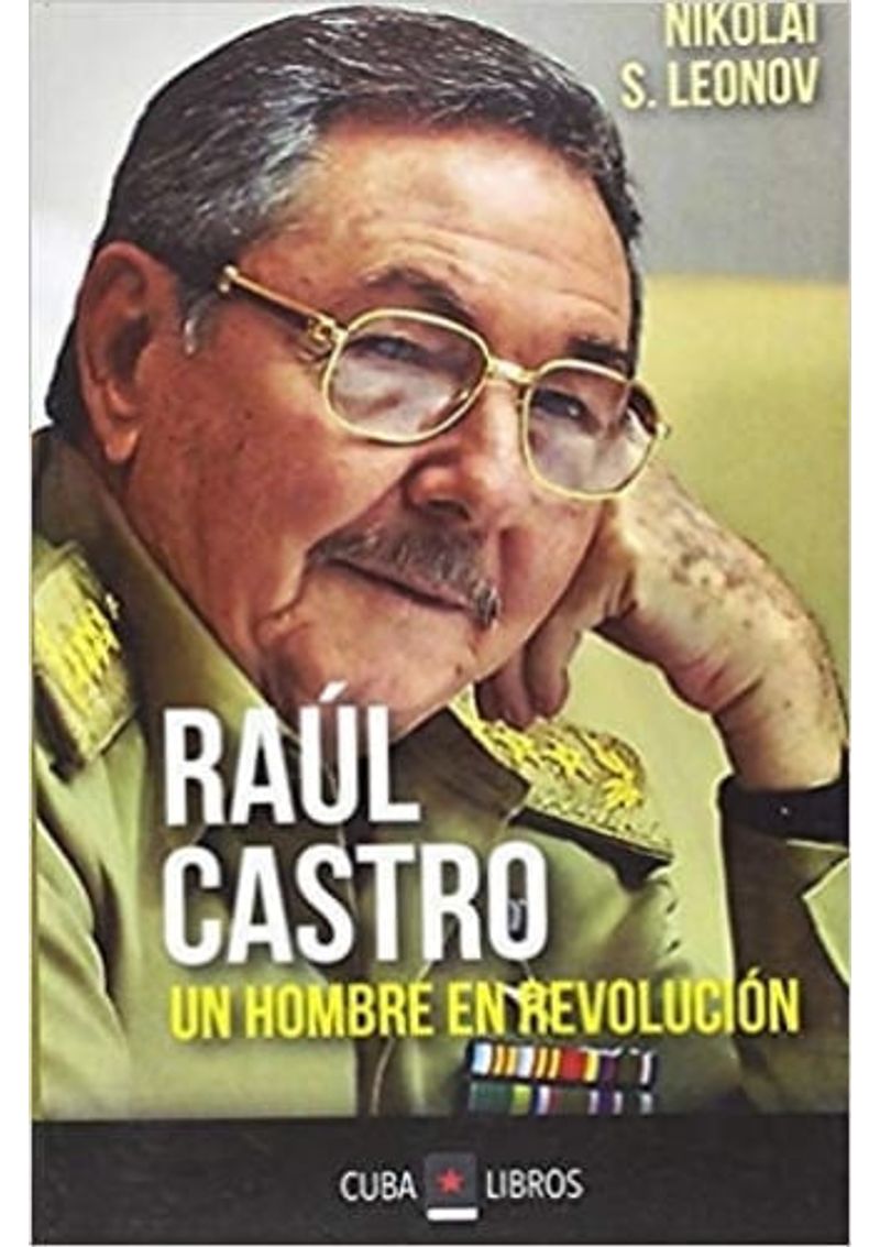 RAUL-CASTRO.-UN-HOMBRE-EN-REVOLUCION