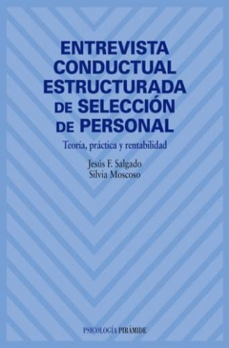 ENTREVISTA CONDUCTUAL ESTRUCTURADA DE SELECCION DE PERSONAL