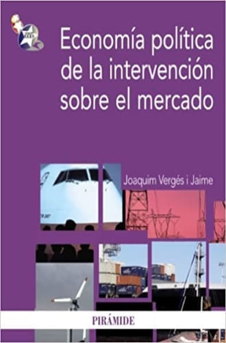 Portada de ECONOMIA POLÍTICA DE LA INTERVENCION SOBRE EL MERCADO