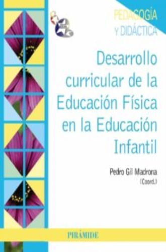 DESARROLLO CURRICULAR DE LA EDUCACION FISICA EN LA EDUCACION