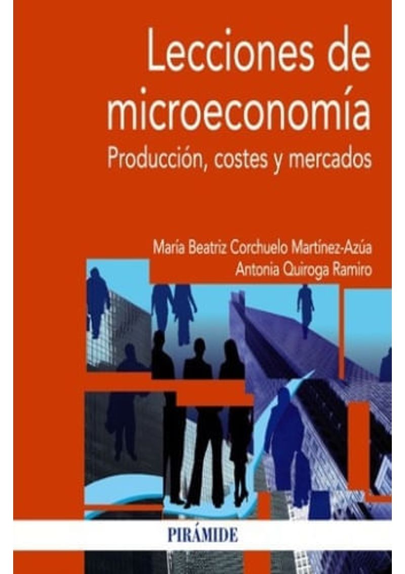 LECCIONES-DE-MICROECONOMIA---PRODUCCION-COSTES-Y-MERCADOS