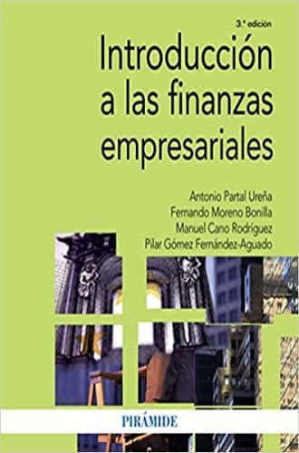 INTRODUCCION A LAS FINANZAS EMPRESARIALES (3RA ED)