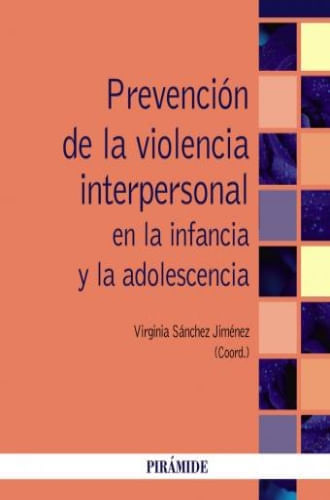 PREVENCION DE LA VIOLENCIA INTERPERSONAL EN LA INFANCIA