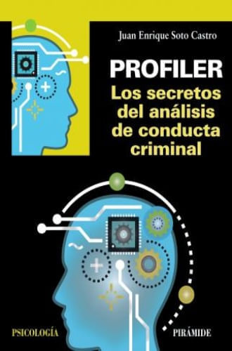 PROFILER: LOS SECRETOS DEL ANÁLISIS DE CONDUCTA CRIMINAL