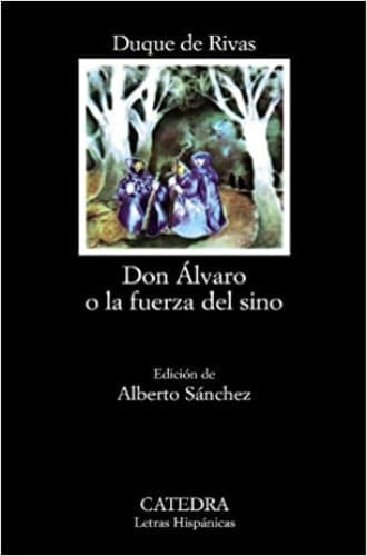 DON ALVARO O LA FUERZA DEL SINO