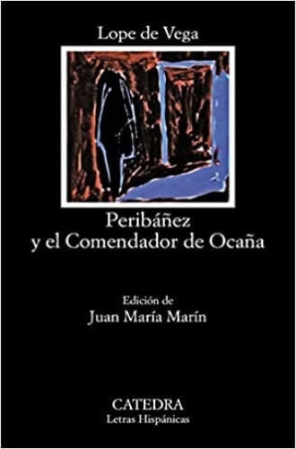 PERIBAÑEZ Y EL COMENDADOR DE OCAÑA