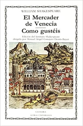 EL MERCADER DE VENECIA ; COMO GUSTEIS