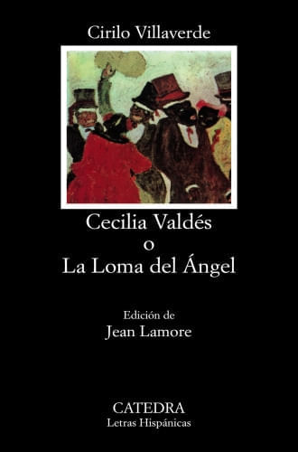 CECILIA VALDES O LA LOMA DEL ANGEL