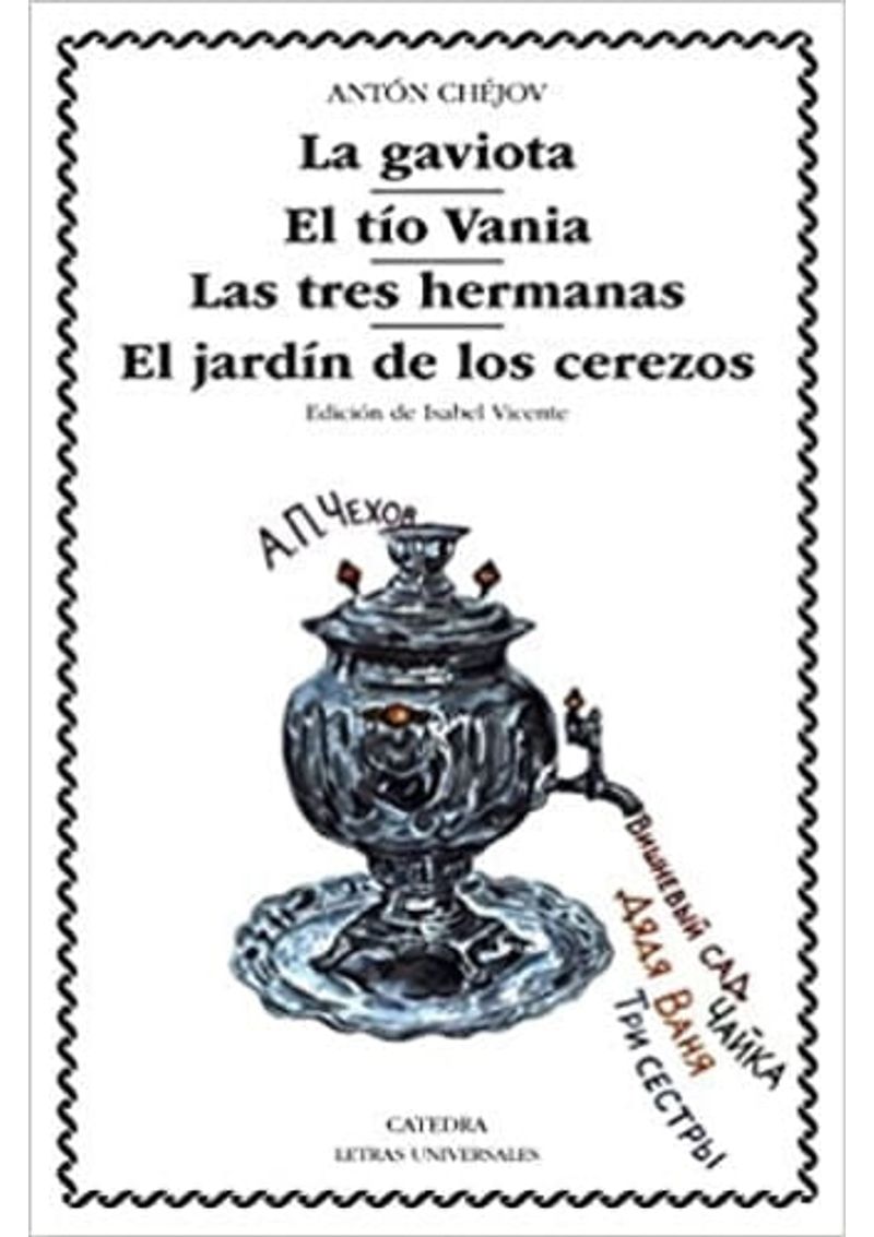 LA-GAVIOTA---EL-TIO-VANIA---LAS-TRES-HERMANAS---EL-JARDIN-DE
