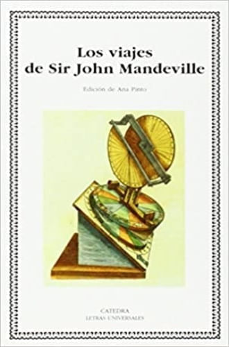 LOS VIAJES DE SIR JOHN MANDEVILLE