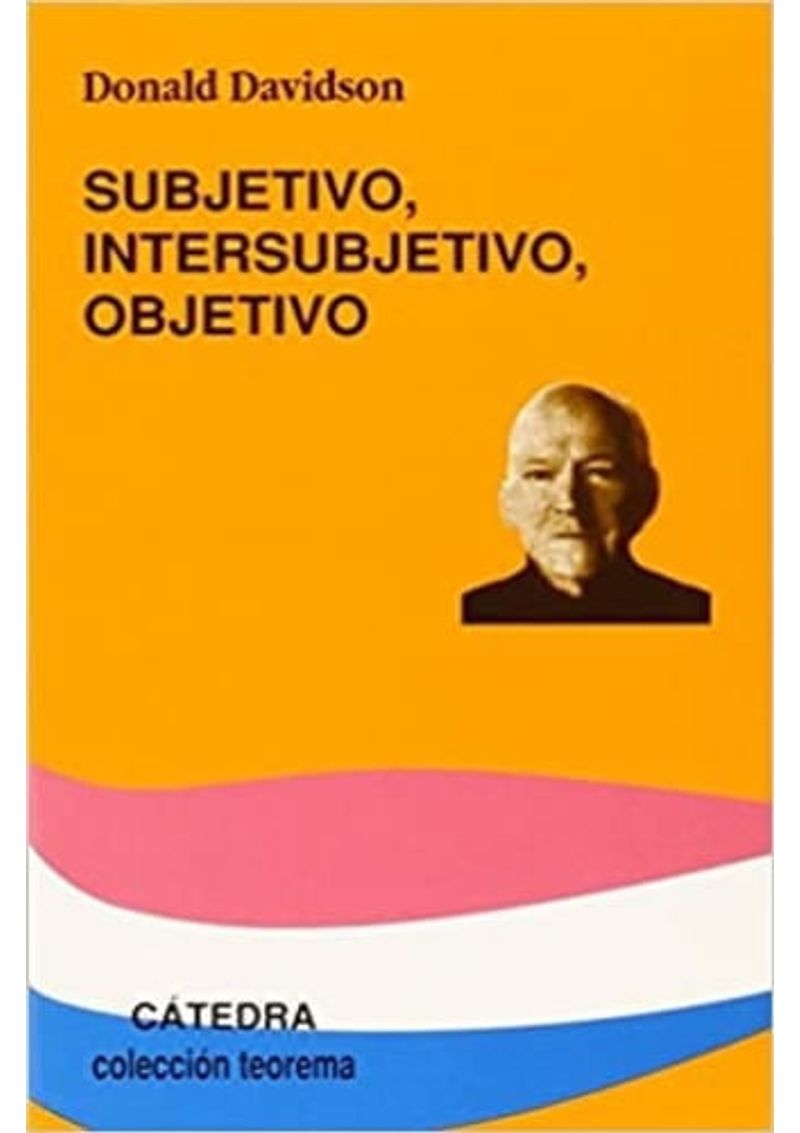 SUBJETIVO-INTERSUBJETIVO-OBJETIVO