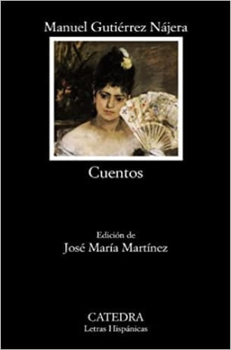 CUENTOS (GUTIERREZ NAJERA)
