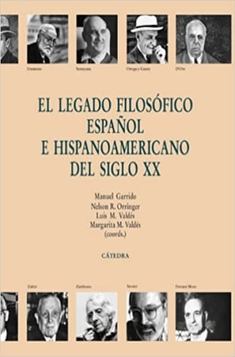 LEGADO FILOSOFICO ESPAÑOL E HISPANOAMERICANO DEL SIGLO XX