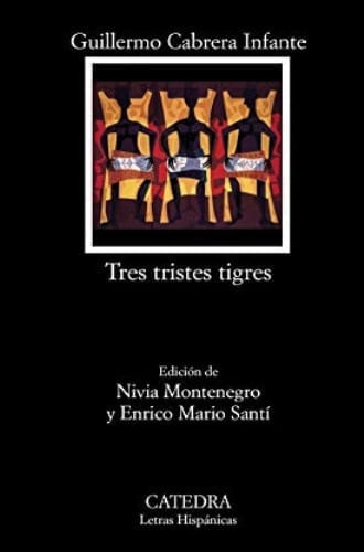 TRES TRISTES TIGRES