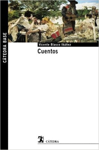 CUENTOS (BLASCO IBAÑEZ)