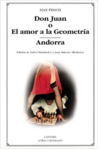 DON JUAN O EL AMOR A LA GEOMETRIA; ANDORRA