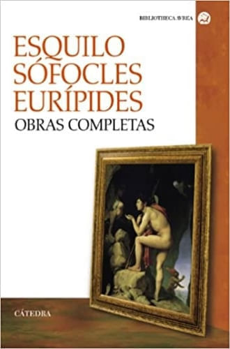 OBRAS COMPLETAS (ESQUILO, SOFOCLES, EURIPIDES)