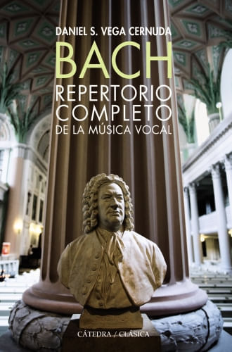 BACH. REPERTORIO COMPLETO DE LA MÚSICA CORAL