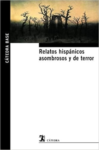 RELATOS HISPANICOS ASOMBROSOS Y DE TERROR