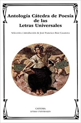 ANTOLOGIA CATEDRA DE POESIAS DE LAS LETRAS UNIVERSALES
