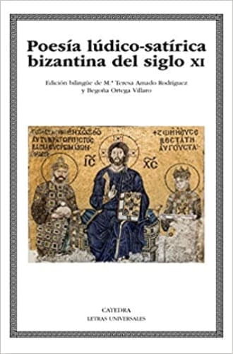POESIA LUDICO - SATIRICA BIZANTINA DEL SIGLO XI