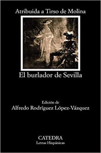 EL BURLADOR DE SEVILLA O EL CONVIDADO DE PIEDRA