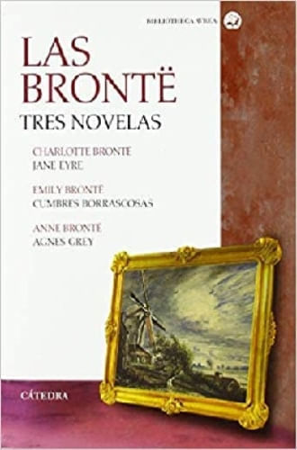 LAS BRONTE. TRES NOVELAS