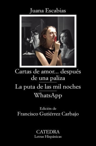 CARTAS DE AMOR DESPUES DE UNA PALIZA / LA PUTA DE LAS MIL
