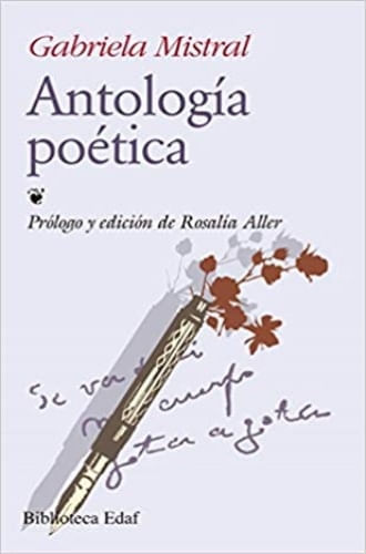 ANTOLOGIA POETICA (GABRIELA MISTRAL)