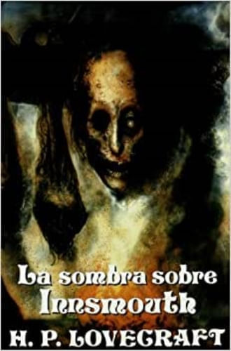 LA SOMBRA SOBRE INNSMOUTH