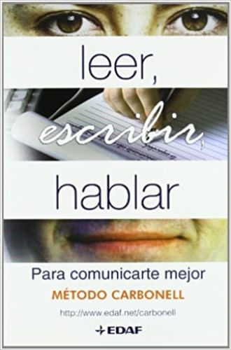 LEER, ESCRIBIR, HABLAR PARA COMUNICARTE MEJOR