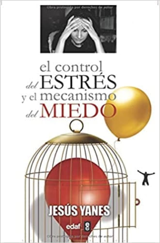 EL CONTROL DEL ESTRES Y EL MECANISMO DEL MIEDO (+ CD)