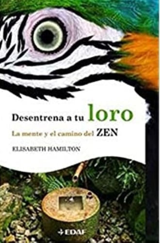 DESENTRENA A TU LORO