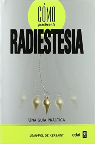COMO PRACTICAR LA RADIESTESIA