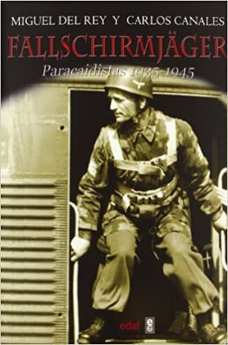 FALLSCHIRMJAGER. PARACAIDISTAS 1935-1945